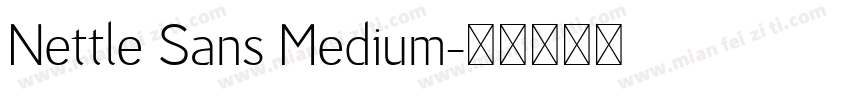 Nettle Sans Medium字体转换